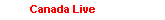 Canada Live - Rufen Sie uns an! - Canada Live - Drop us a line!