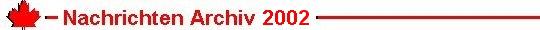 Kanada News sind News aus erster Hand